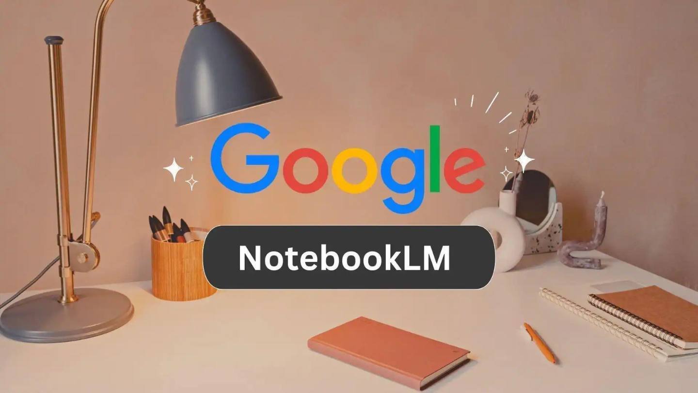 Google Expands NotebookLM: Video and Audio Overviews Now Support 80 Languages
