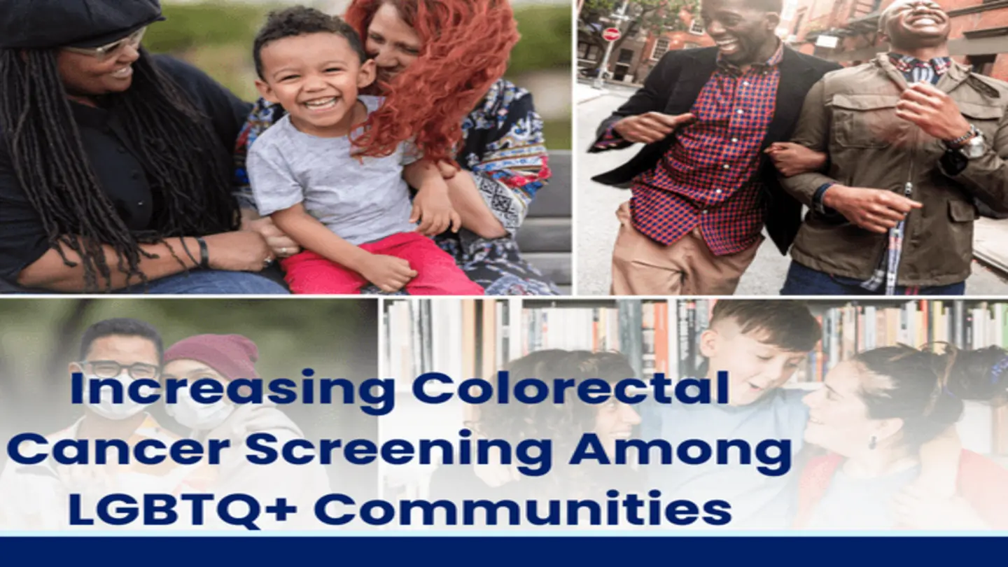 Improving Colorectal Cancer Screening for LGBTQ+ Communities